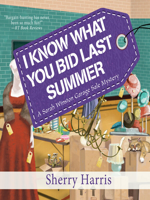 Title details for I Know What You Bid Last Summer by Sherry Harris - Available